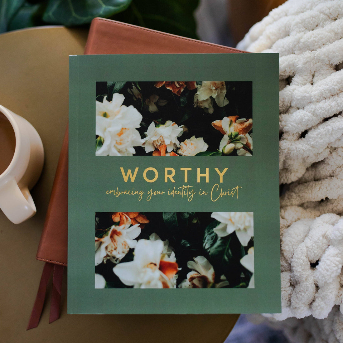 Worthy, Embracing Your Identity in Christ Bible study