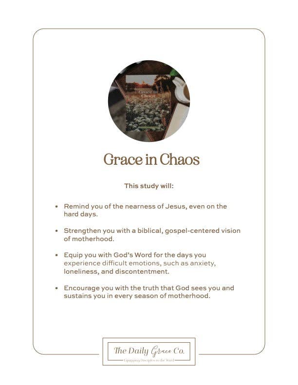 Grace in Chaos Bible Study The Daily Grace Co
