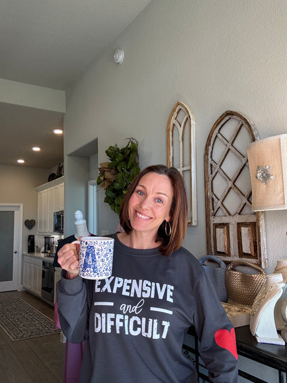 Expensive and Difficult Sweatshirt